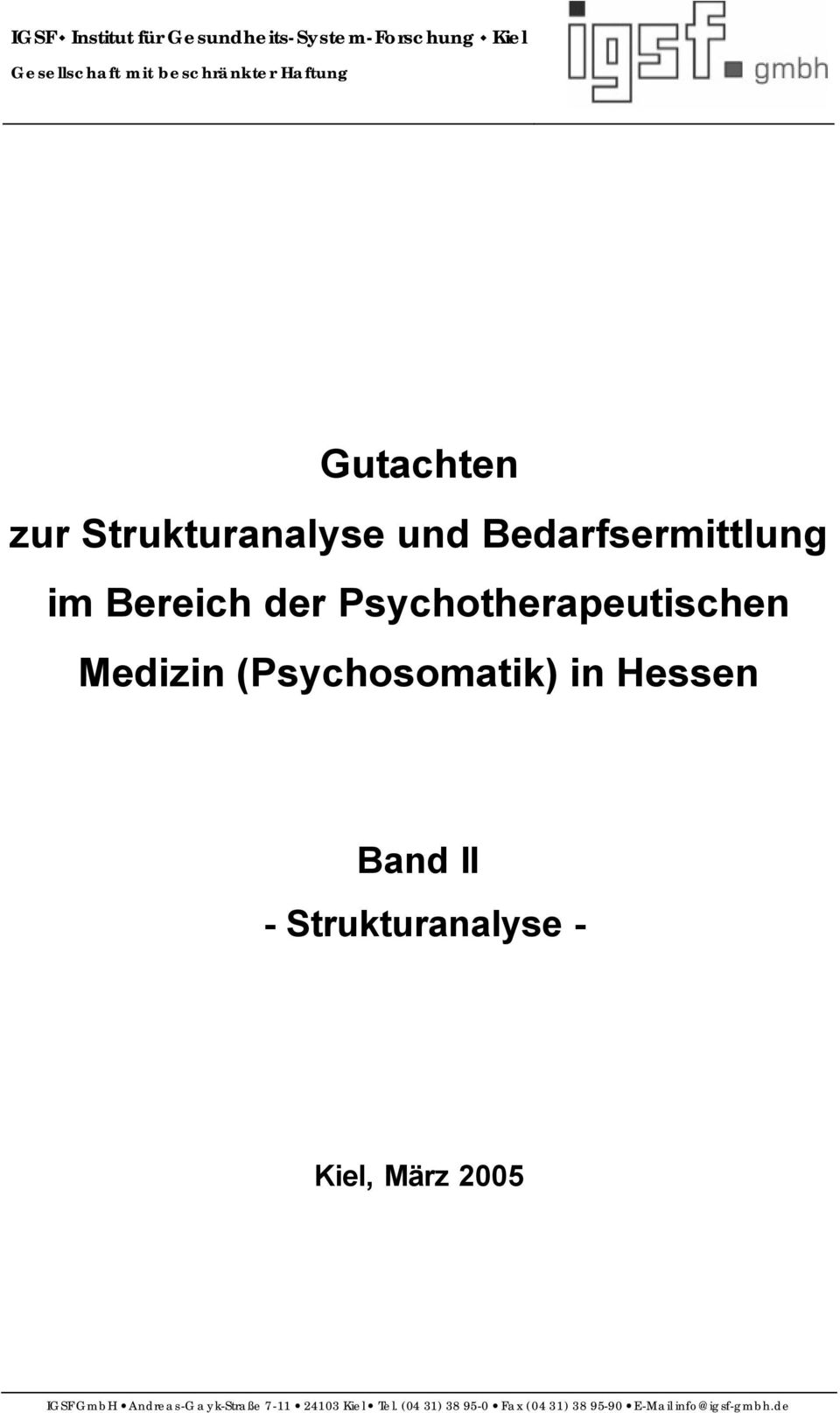 Medizin (Psychosomatik) in Hessen Band II - Strukturanalyse - Kiel, März 2005 IGSF GmbH