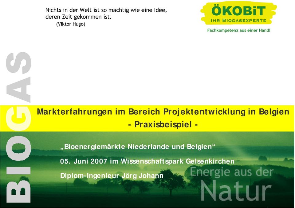 Praxisbeispiel - Bioenergiemärkte Niederlande und Belgien 05.