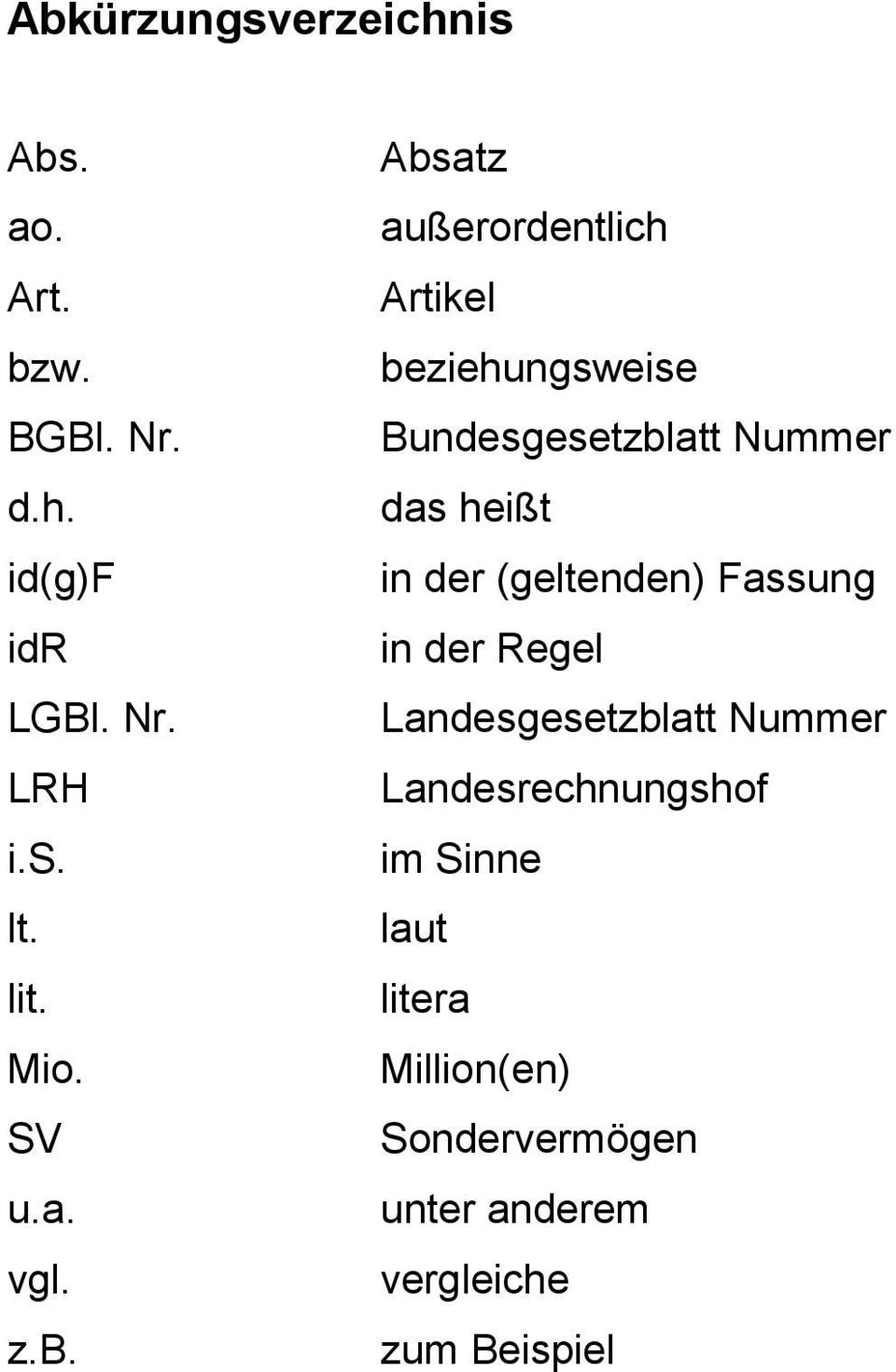 Absatz außerordentlich Artikel beziehungsweise Bundesgesetzblatt Nummer das heißt in der