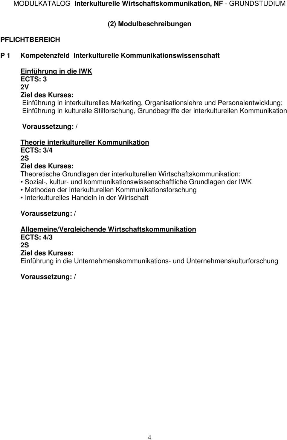 Theoretische Grundlagen der interkulturellen Wirtschaftskommunikation: Sozial, kultur und kommunikationswissenschaftliche Grundlagen der IWK Methoden der interkulturellen