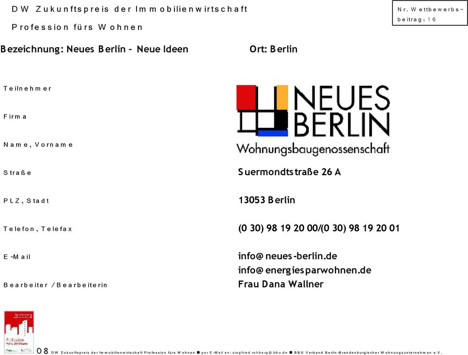 r / B e a rb e ite rin info@ neues -berlin.de info@ energ ies parwohnen.