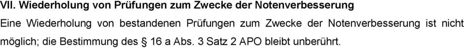 Prüfungen zum Zwecke der Notenverbesserung ist nicht