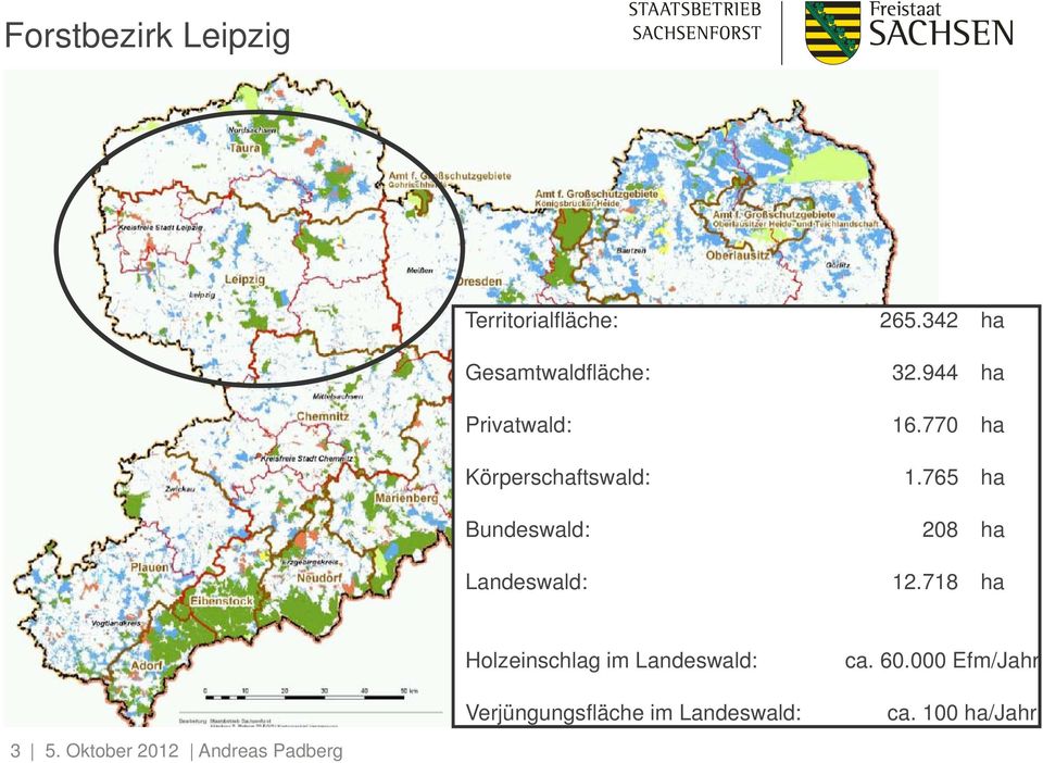 765 ha Bundeswald: 208 ha Landeswald: 12.