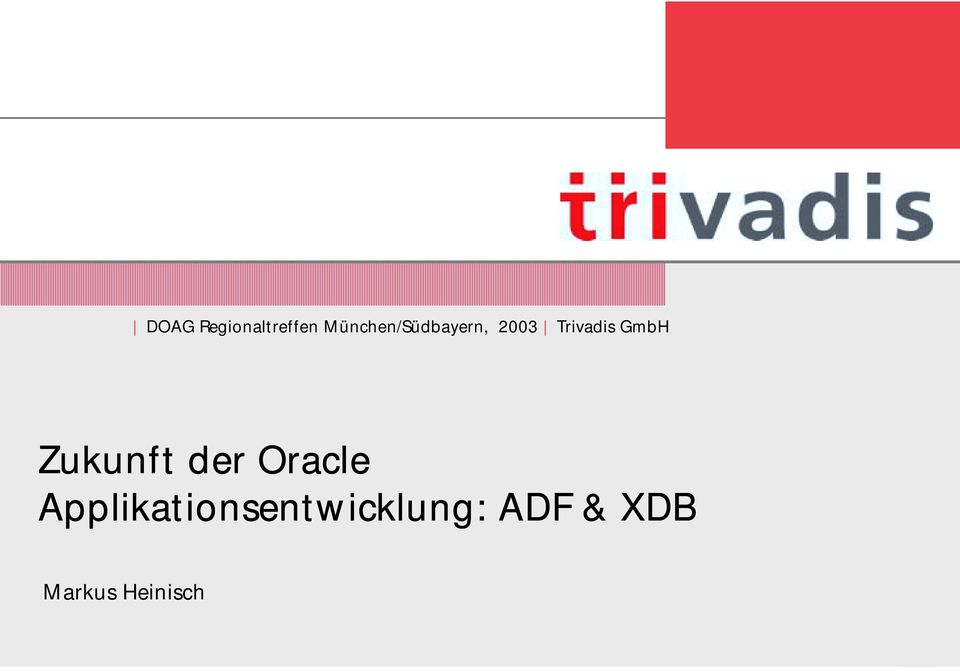 GmbH Zukunft der Oracle