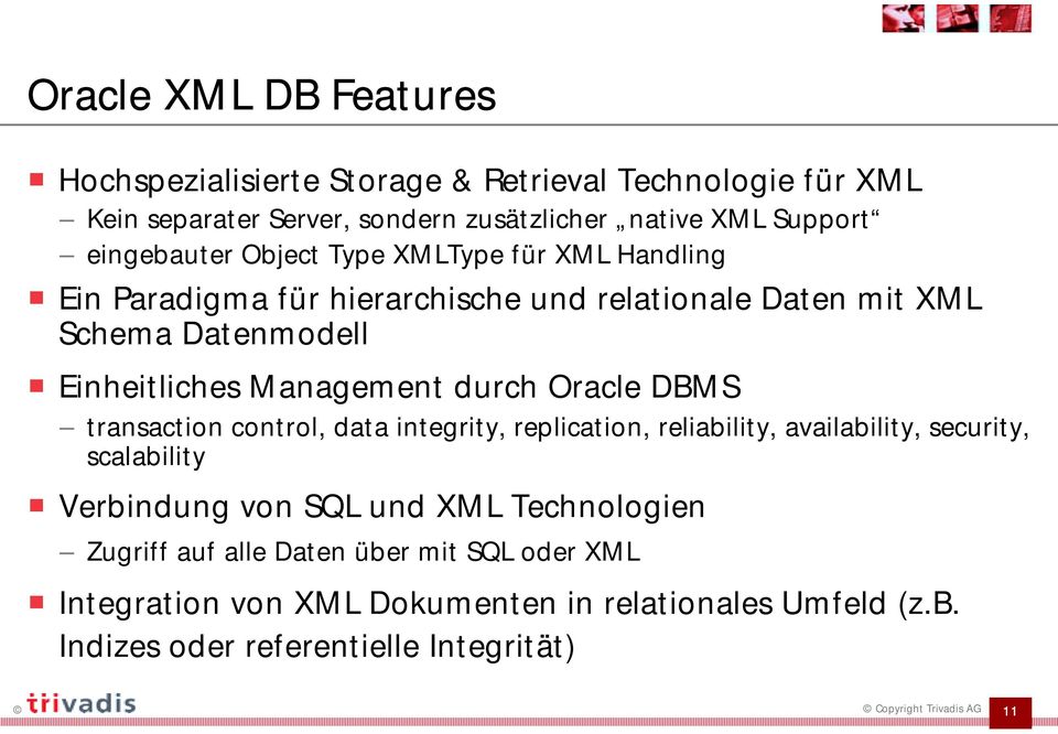 XMLType für XML Handling! Ein Paradigma für hierarchische und relationale Daten mit XML Schema Datenmodell!