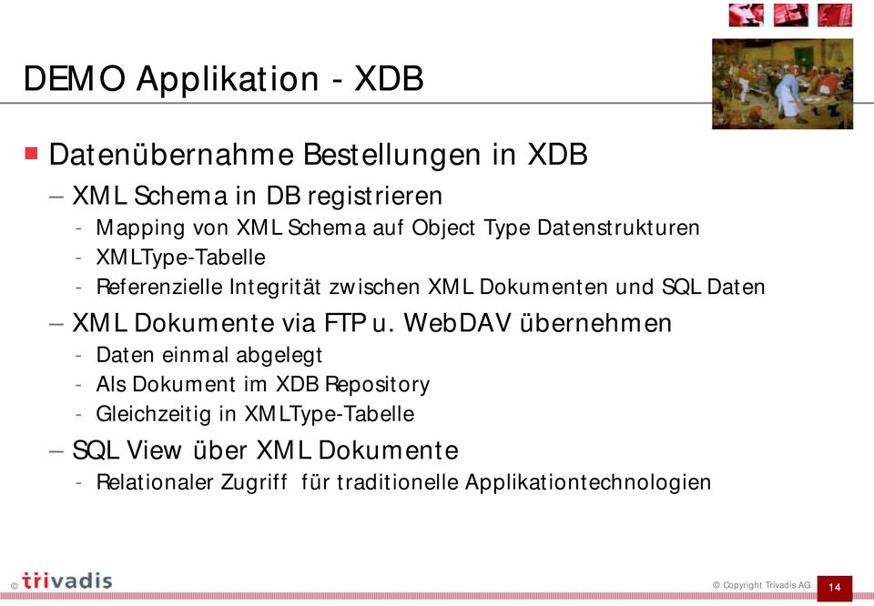 Datenstrukturen - XMLType-Tabelle - Referenzielle Integrität zwischen XML Dokumenten und SQL Daten XML Dokumente