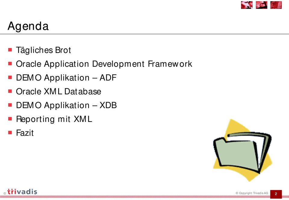 Framework! DEMO Applikation ADF!