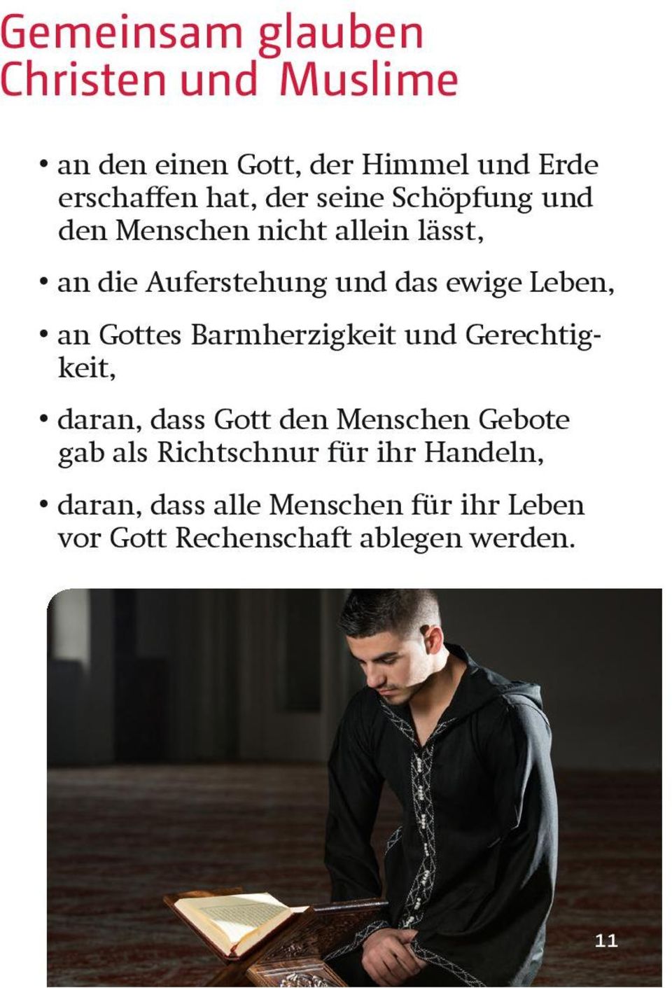 Gottes Barmherzigkeit und Gerechtigkeit, daran, dass Gott den Menschen Gebote gab als Richtschnur