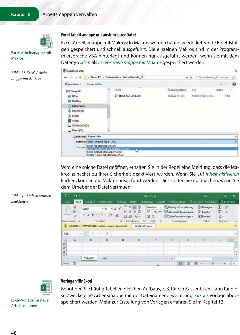 xlsm als Excel-Arbeitsmappe mit Makros gespeichert werden. Bild 3.