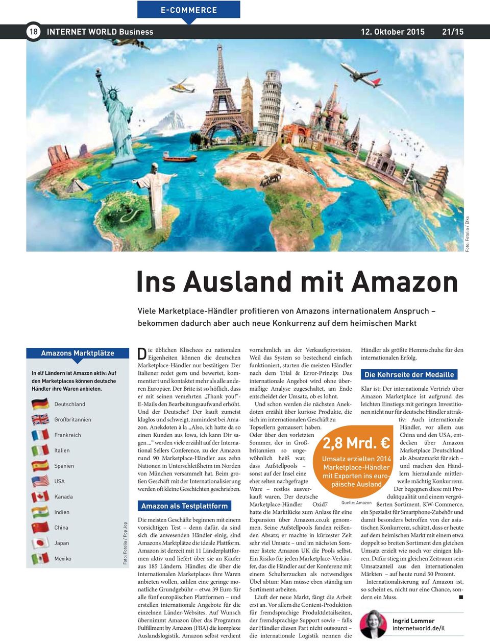 Markt Amazons Marktplätze In elf Ländern ist Amazon aktiv: Auf den Marketplaces können deutsche Händler ihre Waren anbieten.