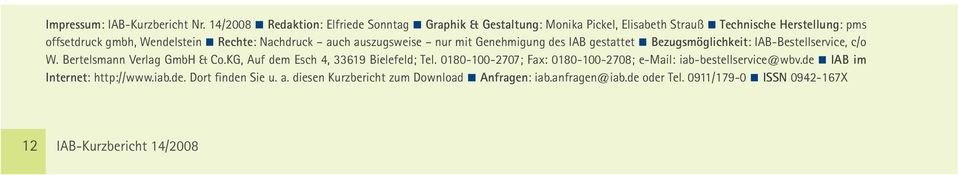 Nachdruck auch auszugsweise nur mit Genehmigung des IAB gestattet Bezugsmöglichkeit: IAB-Bestellservice, c/o W. Bertelsmann Verlag GmbH & Co.