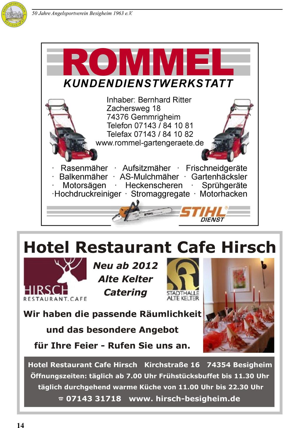 DIENST Hotel Restaurant Cafe Hirsch Wir haben die passende Räumlichkeit und das besondere Angebot für Ihre Feier - Rufen Sie uns an.