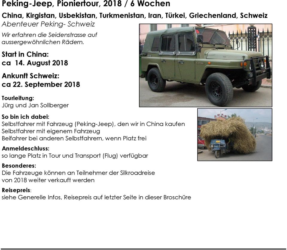 September 2018 Jürg und Jan Sollberger Selbstfahrer mit Fahrzeug (Peking-Jeep), den wir in China kaufen so lange Platz in Tour und Transport (Flug)