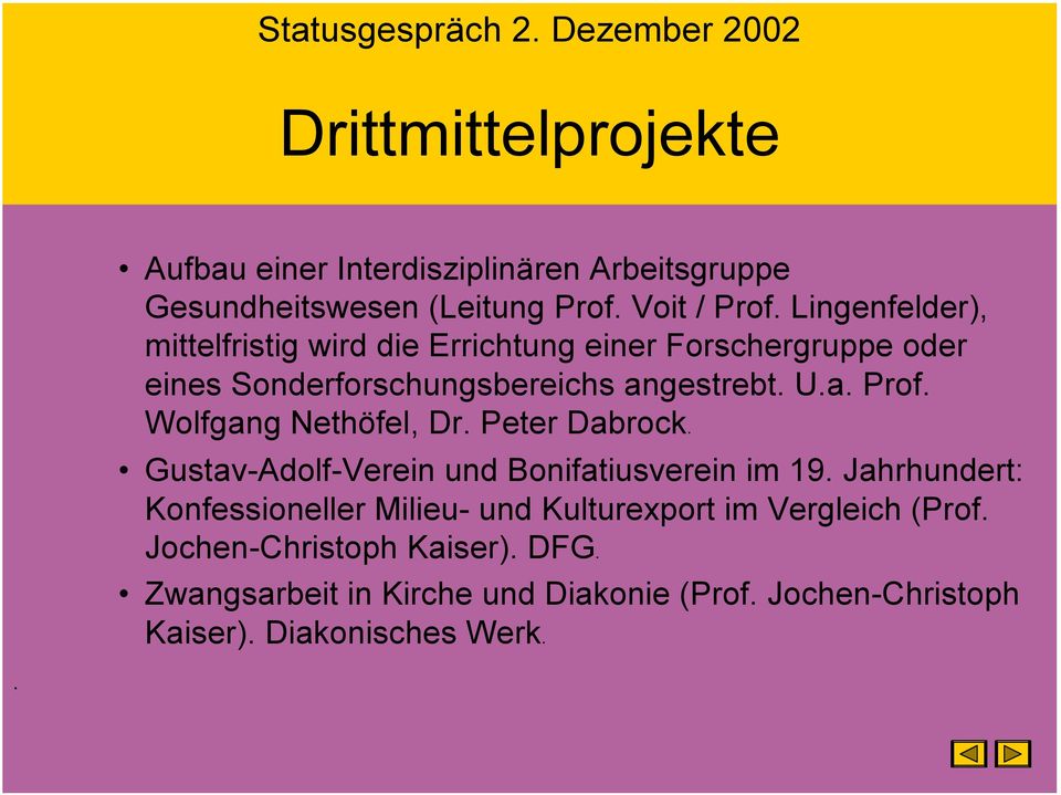Wolfgang Nethöfel, Dr. Peter Dabrock. Gustav-Adolf-Verein und Bonifatiusverein im 19.