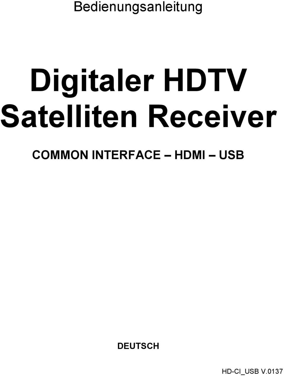 Receiver COMMON INTERFACE