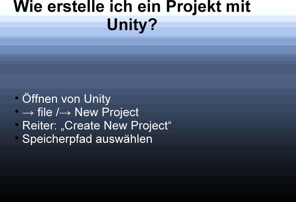 Öffnen von Unity file / New