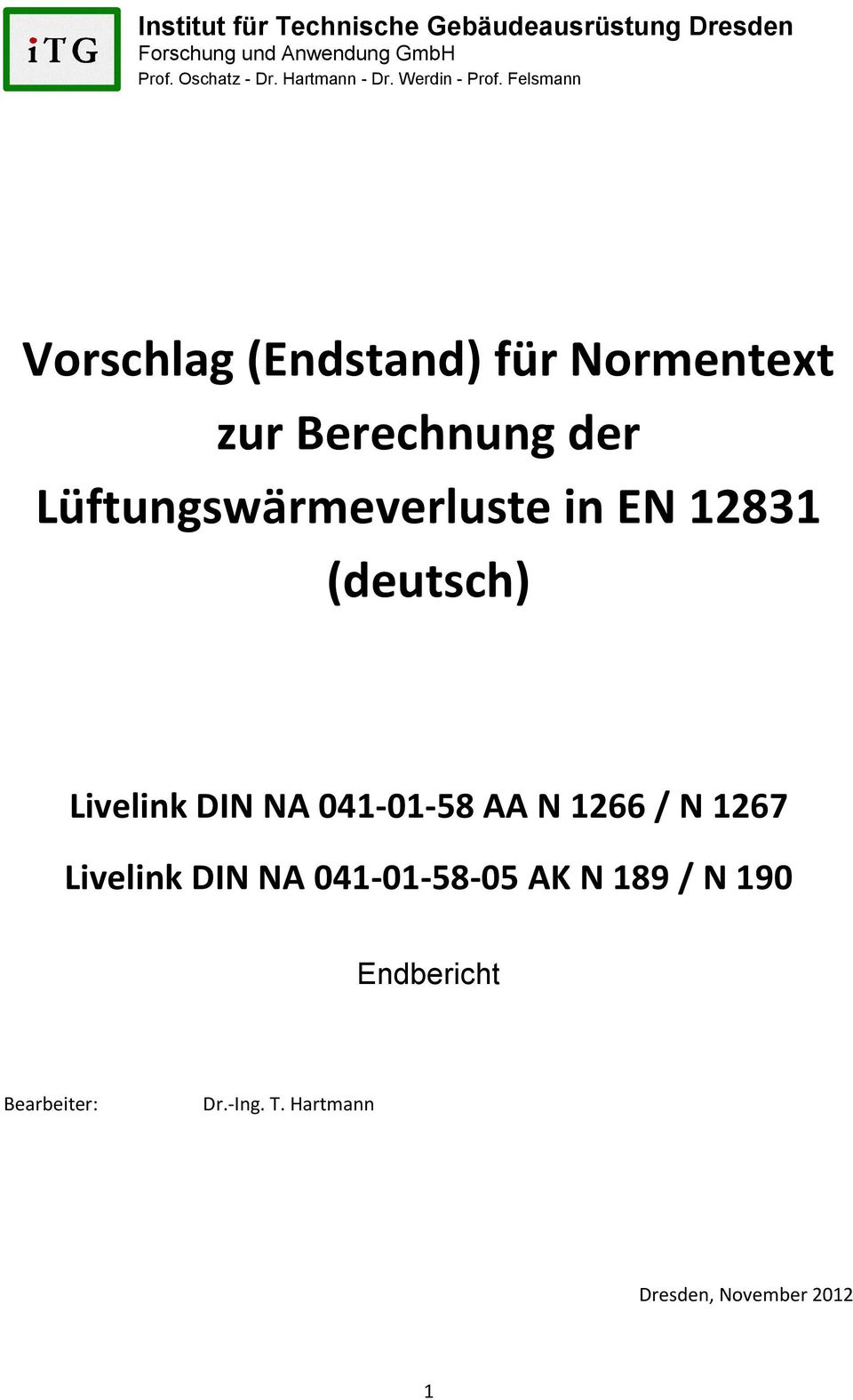 Flsmann Vorschlag (Endstand) für Normntxt ur Brchnung dr Lüftungswärmvrlust n EN 12831