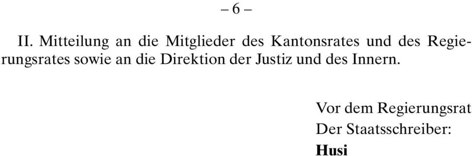 an die Direktion der Justiz und des Innern.