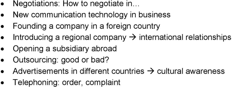 international relationships Opening a subsidiary abroad Outsourcing: good or