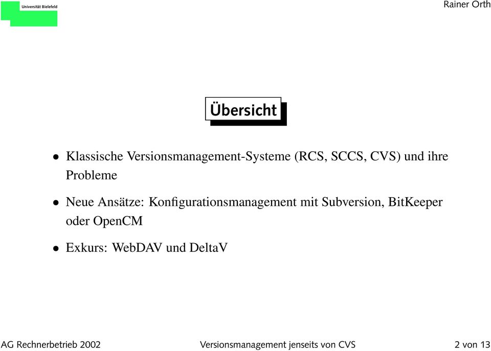 mit Subversion, BitKeeper oder OpenCM Exkurs: WebDAV und DeltaV