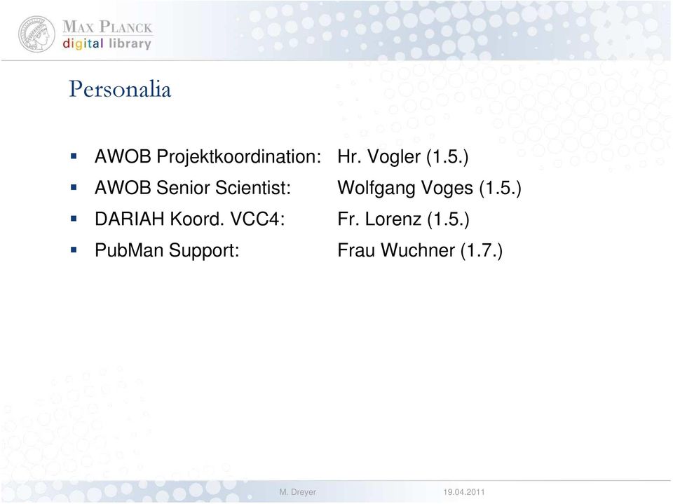 ) AWOB Senior Scientist: Wolfgang Voges (1.5.