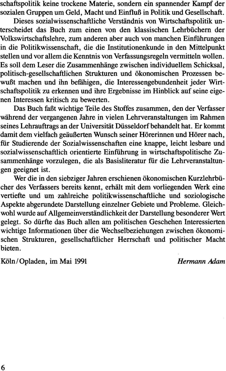 Einfiihrungen in die Politikwissenschaft, die die Institutionenkunde in den Mittelpunkt stellen und vor allem die Kenntnis von Verfassungsregeln vermitteln wollen.