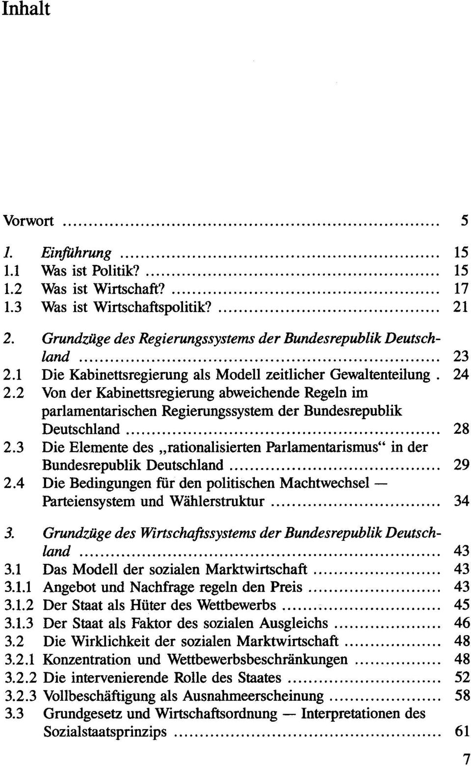 2 Von der Kabinettsregierung abweichende Regeln im parlamentarischen Regierungssystem der Bundesrepublik Deutschland... 28 2.