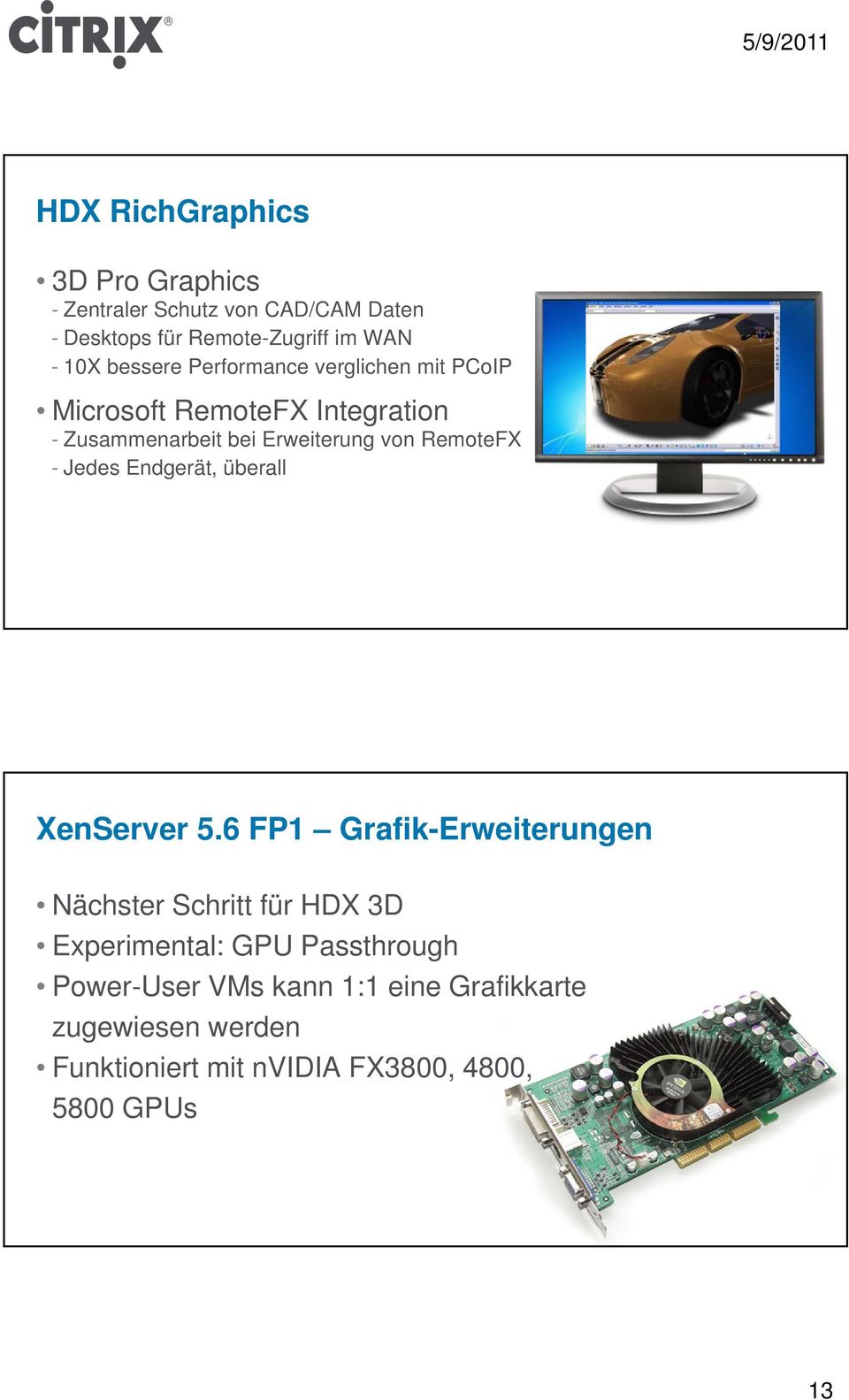 RemoteFX - Jedes Endgerät, überall XenServer 5.