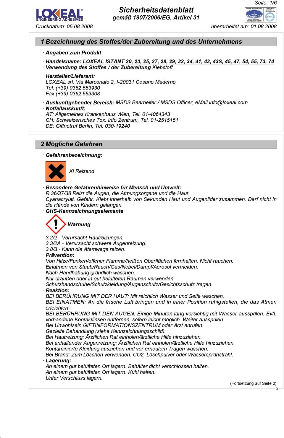 com Notfallauskunft: AT: Allgemeines Krankenhaus Wien, Tel. 01-4064343 CH: Schweizerisches Tox. Info Zentrum, Tel. 01-2515151 E: Giftnotruf Berlin, Tel.