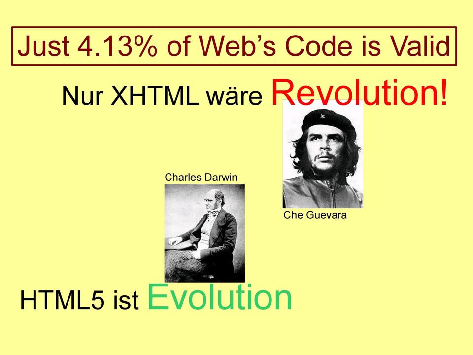 Nur XHTML wäre Revolution!