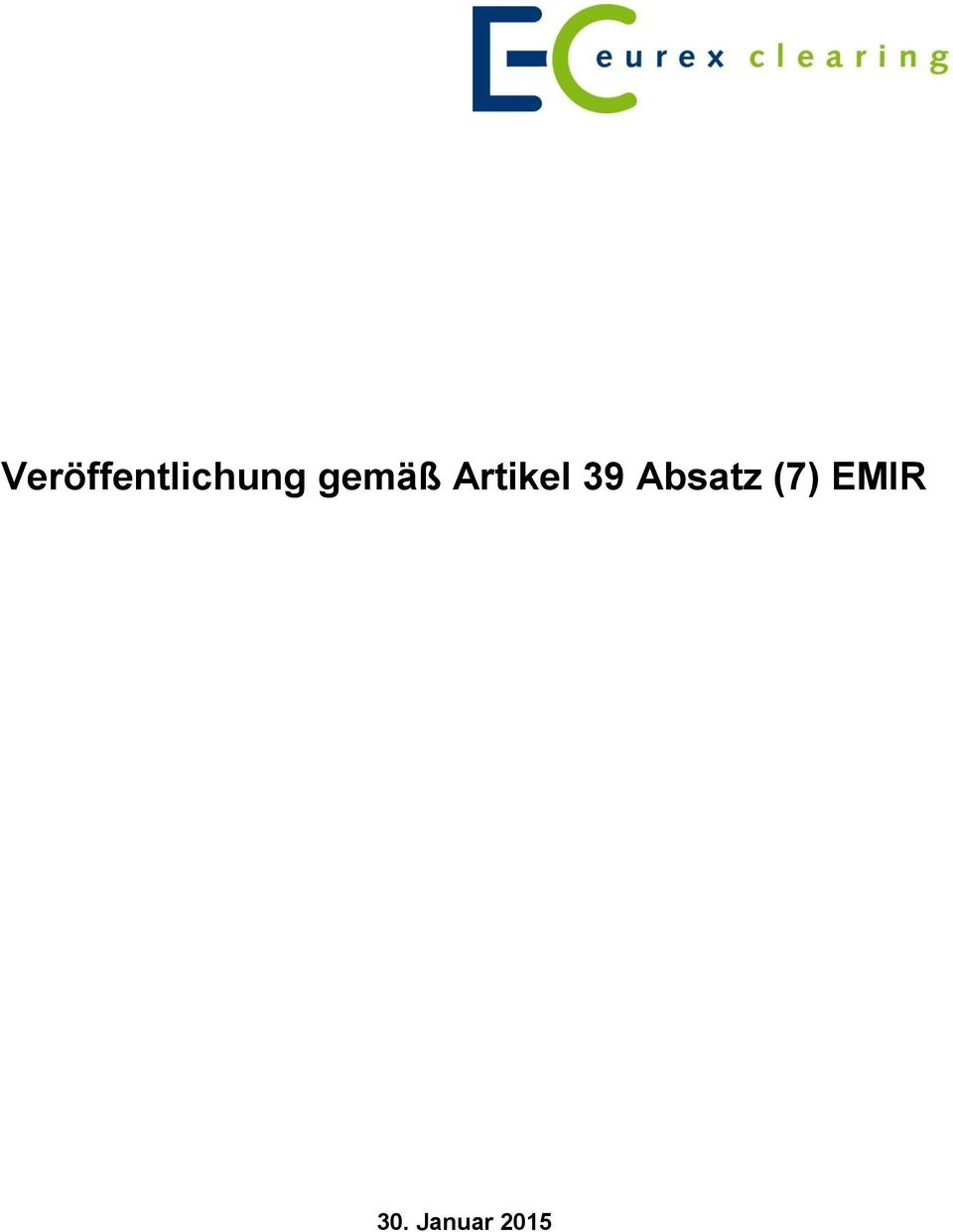 Absatz (7) EMIR