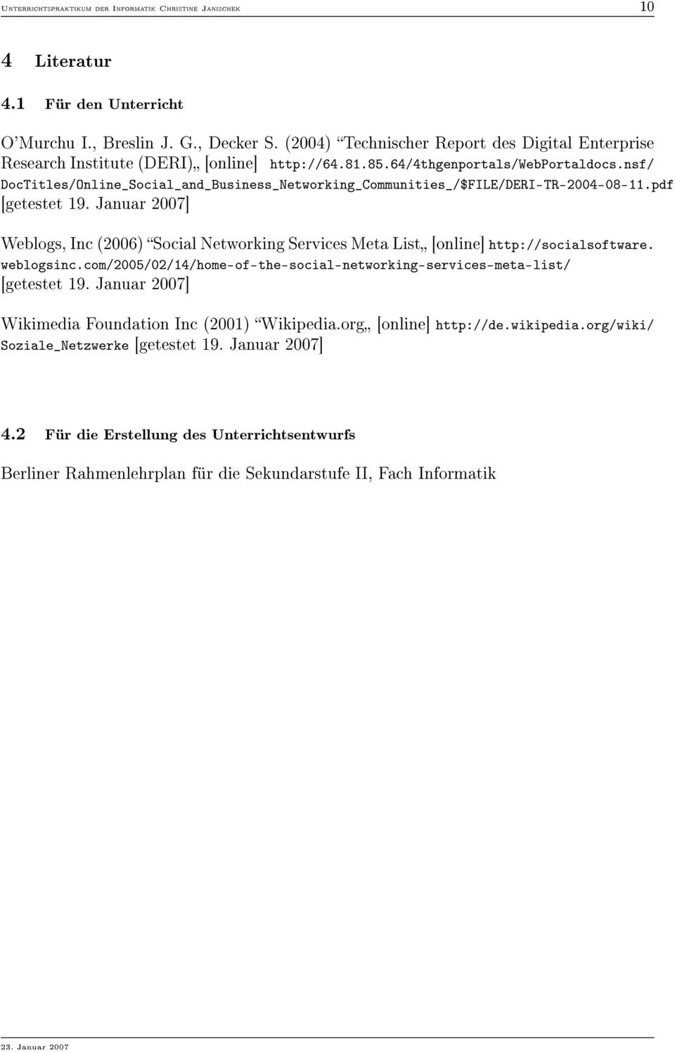 nsf/ DocTitles/Online_Social_and_Business_Networking_Communities_/$FILE/DERI-TR-2004-08-11.pdf [getestet 19.