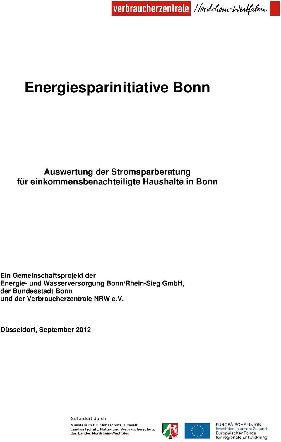 der Energie- und Wasserversorgung Bonn/Rhein-Sieg GmbH, der