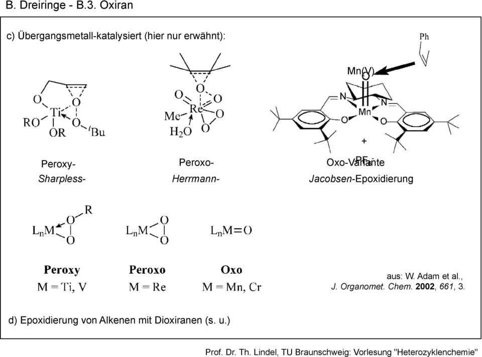 xo-variante Sharpless- errmann- Jacobsen-Epoxidierung E + PF 6 - aus: W. Adam et al.