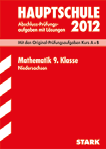 reduzierte Hauptschule Abschlussprüfung 2012 Klassenarbeiten Arbeitshefte Niedersachsen Hauptschulabschluss Training Abschlussprüfung Hauptschule Niedersachsen Mathematik 9.