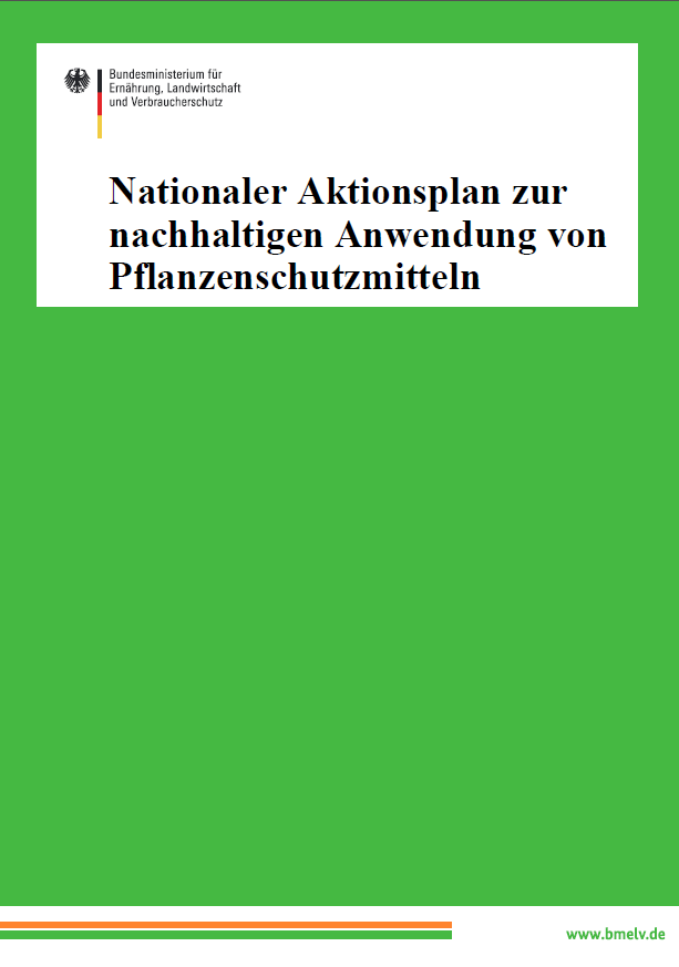 Nationaler Aktionsplan zur nachhaltigen Anwendung von PSM (NAP) Ein Programm freiwilliger Maßnahmen Neuauflage: 04/2013