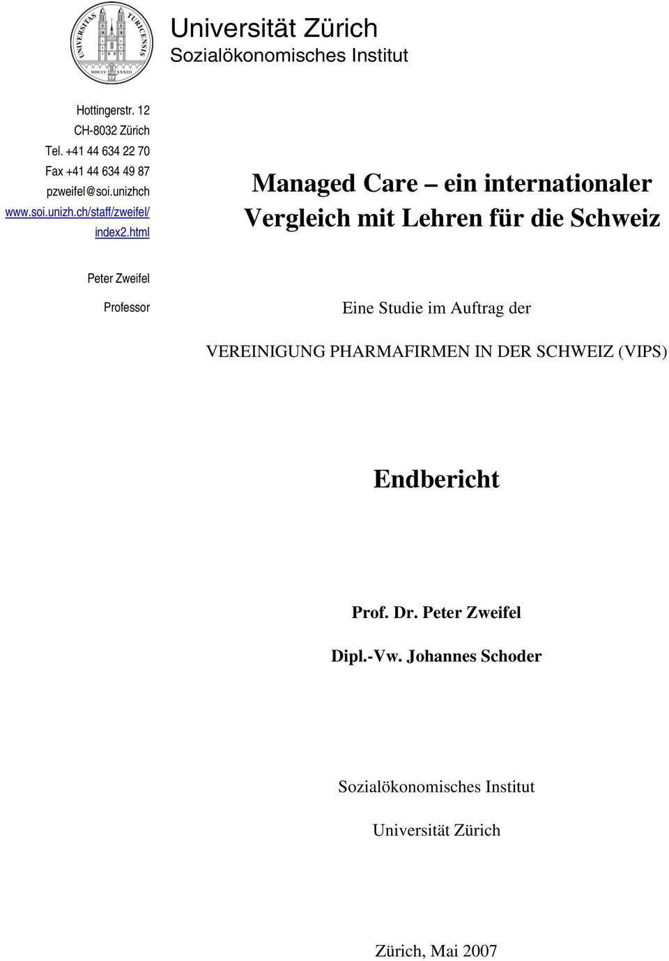 html Managed Care ein internationaler Vergleich mit Lehren für die Schweiz Peter Zweifel Professor