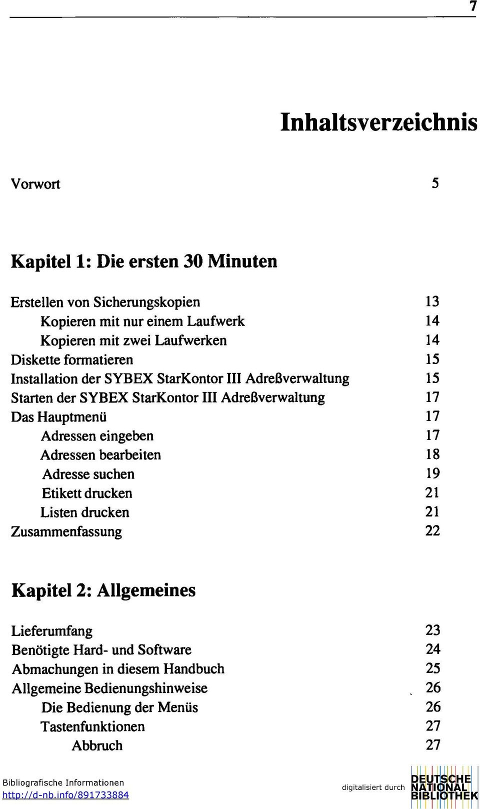 eingeben 17 Adressen bearbeiten 18 Adresse suchen 19 Etikett drucken 21 Listen drucken 21 Zusammenfassung 22 Kapitel 2: Allgemeines Lieferumfang 23 Benötigte Hard-