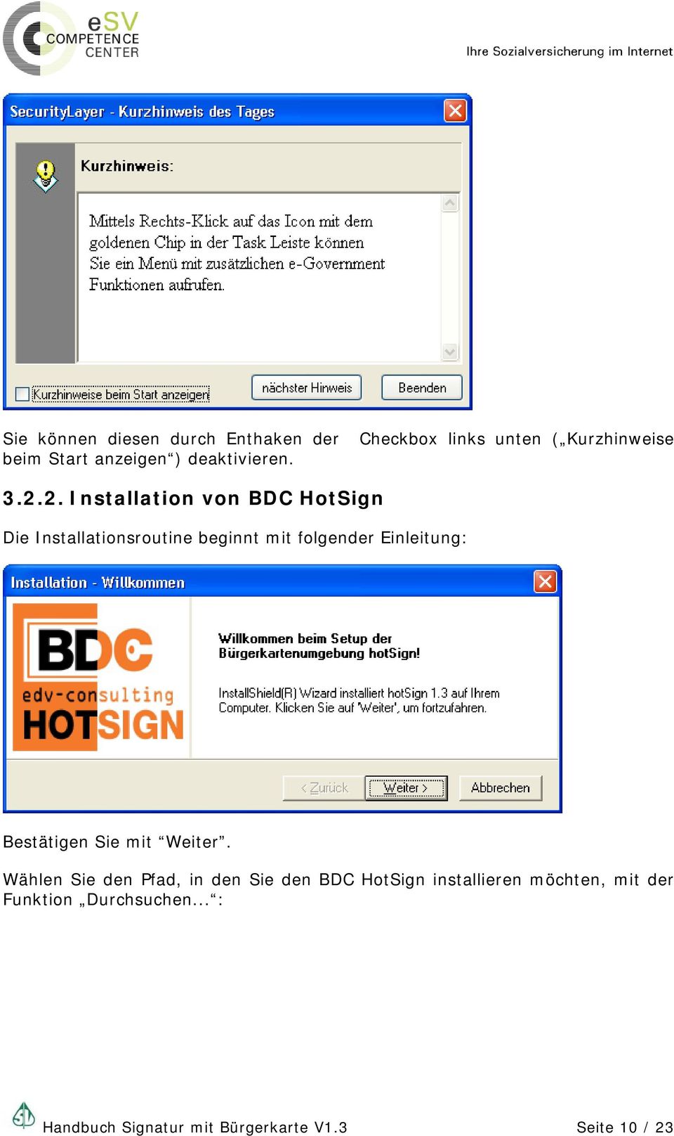 2. Installation von BDC HotSign Die Installationsroutine beginnt mit folgender Einleitung:
