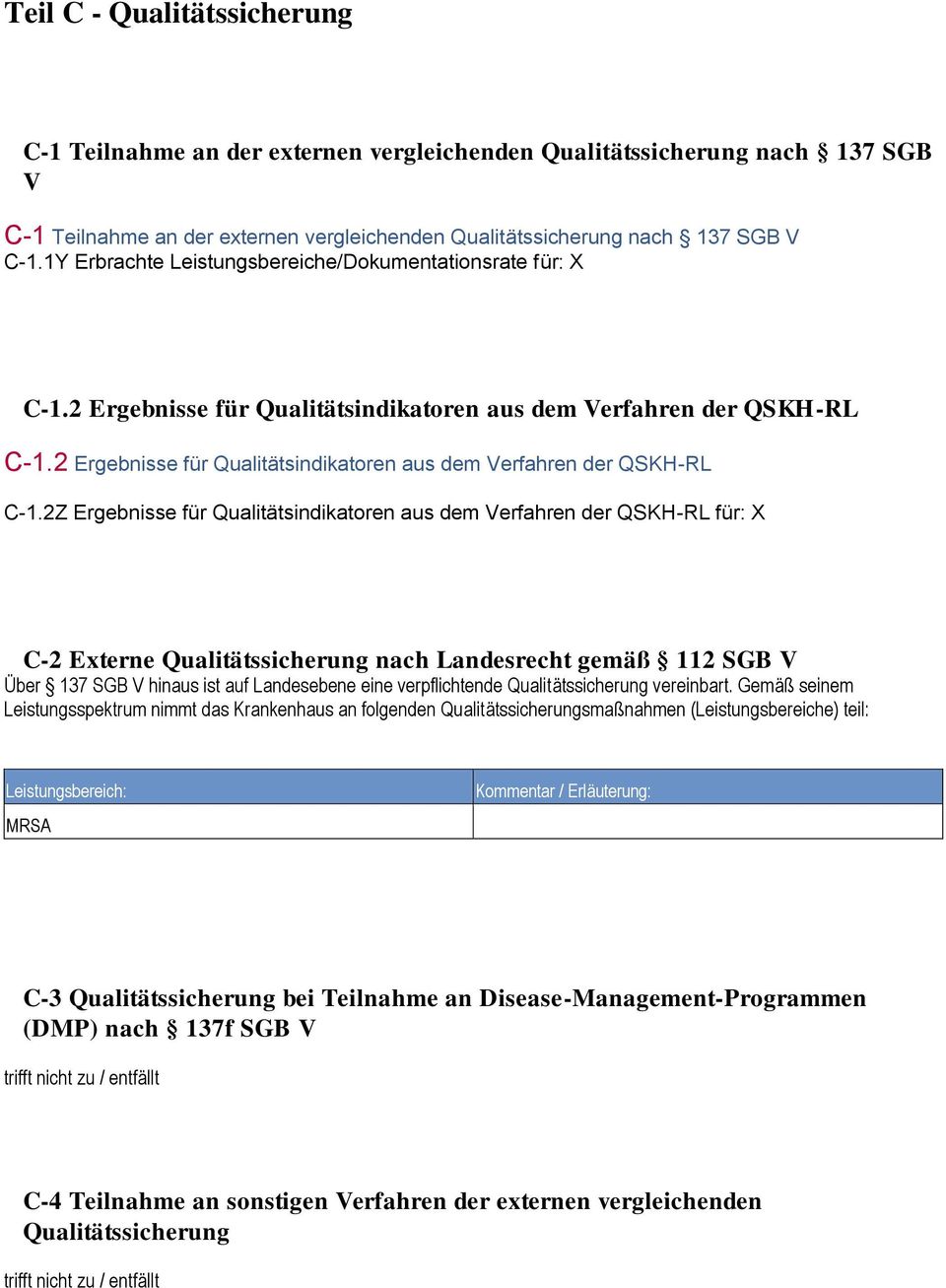 2 Ergebnisse für Qualitätsindikatoren aus dem Verfahren der QSKH-RL C-1.