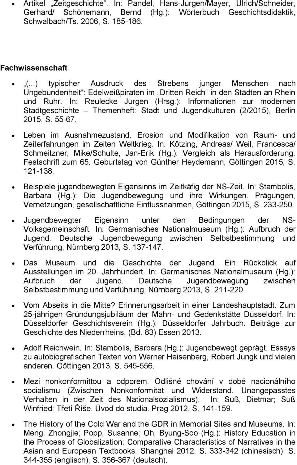 ): Informationen zur modernen Stadtgeschichte Themenheft: Stadt und Jugendkulturen (2/2015), Berlin 2015, S. 55-67. Leben im Ausnahmezustand.