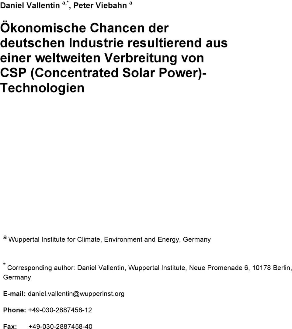 Environment and Energy, Germany * Corresponding author: Daniel Vallentin, Wuppertal Institute, Neue