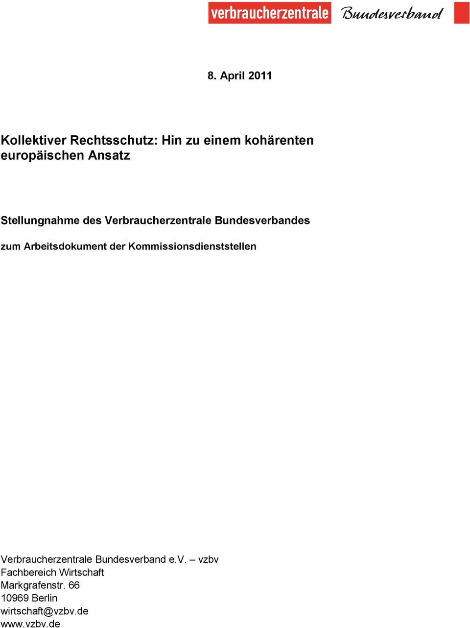 Arbeitsdokument der Kommissionsdienststellen Verbraucherzentrale Bundesverband