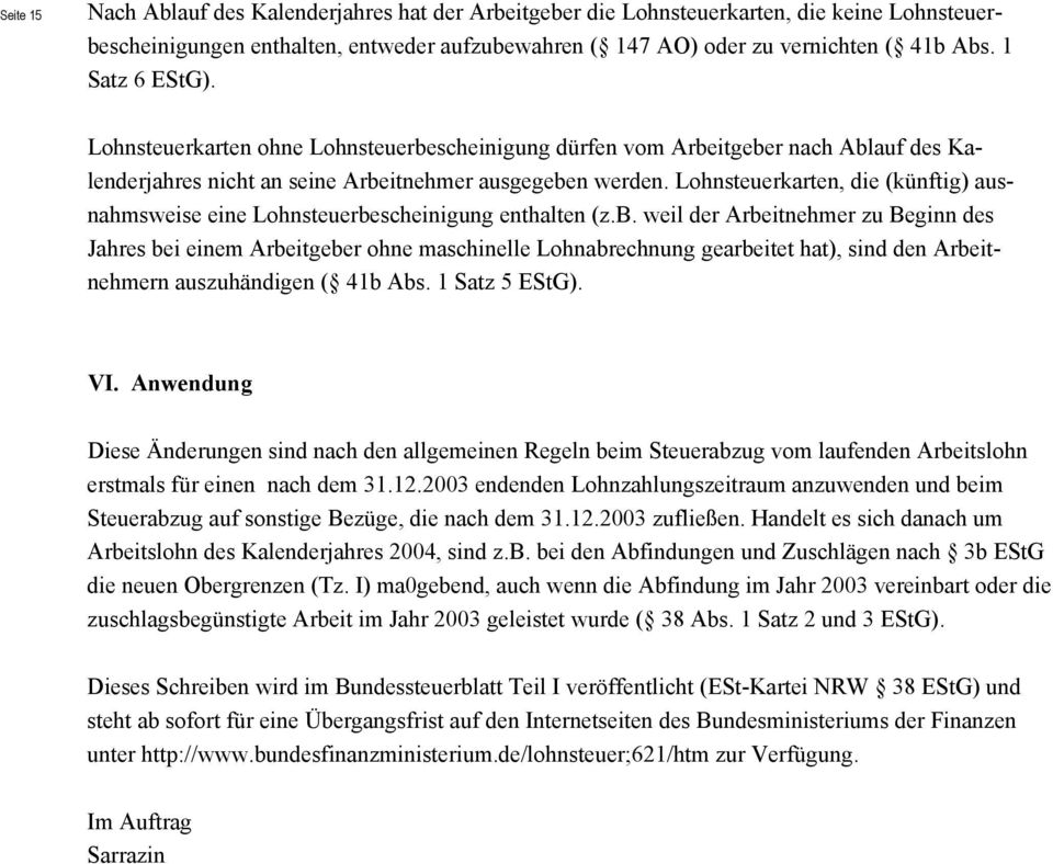 Lohnsteuerkarten, die (künftig) ausnahmsweise eine Lohnsteuerbe