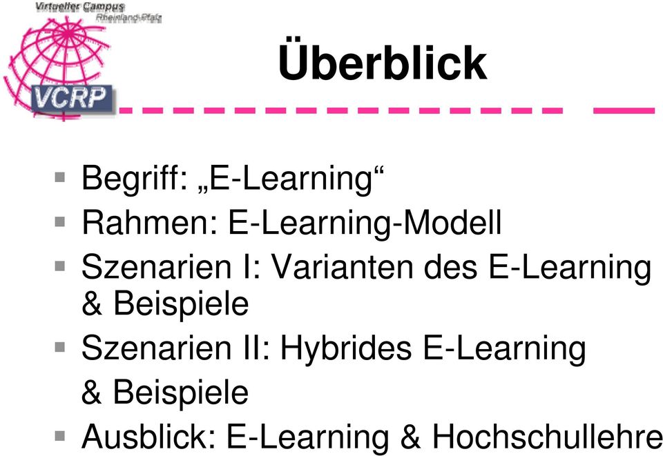 E-Learning & Beispiele Szenarien II: Hybrides