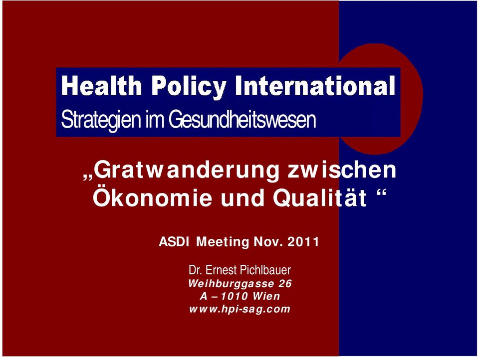 und Qualität ASDI Meeting Nov. 2011 Dr.