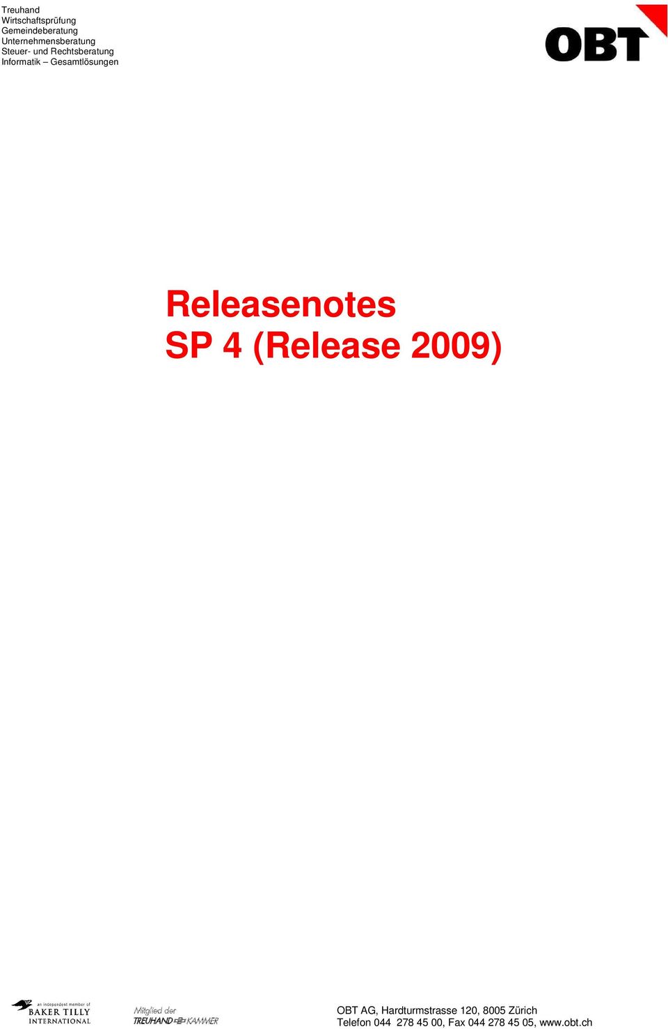 Gesamtlösungen Releasenotes SP 4 (Release 2009) OBT AG,