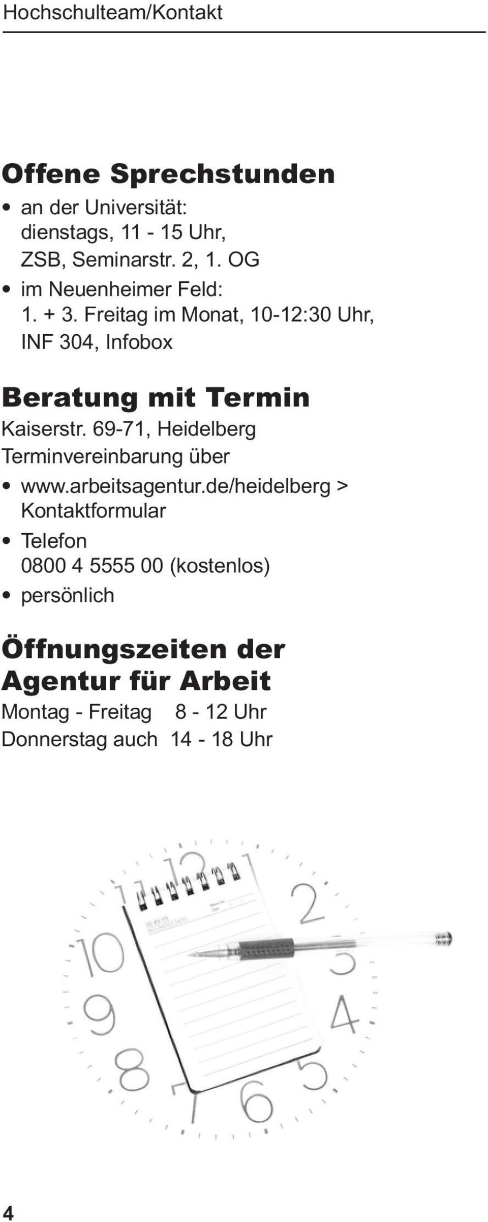 69-71, Heidelberg Terminvereinbarung über www.arbeitsagentur.