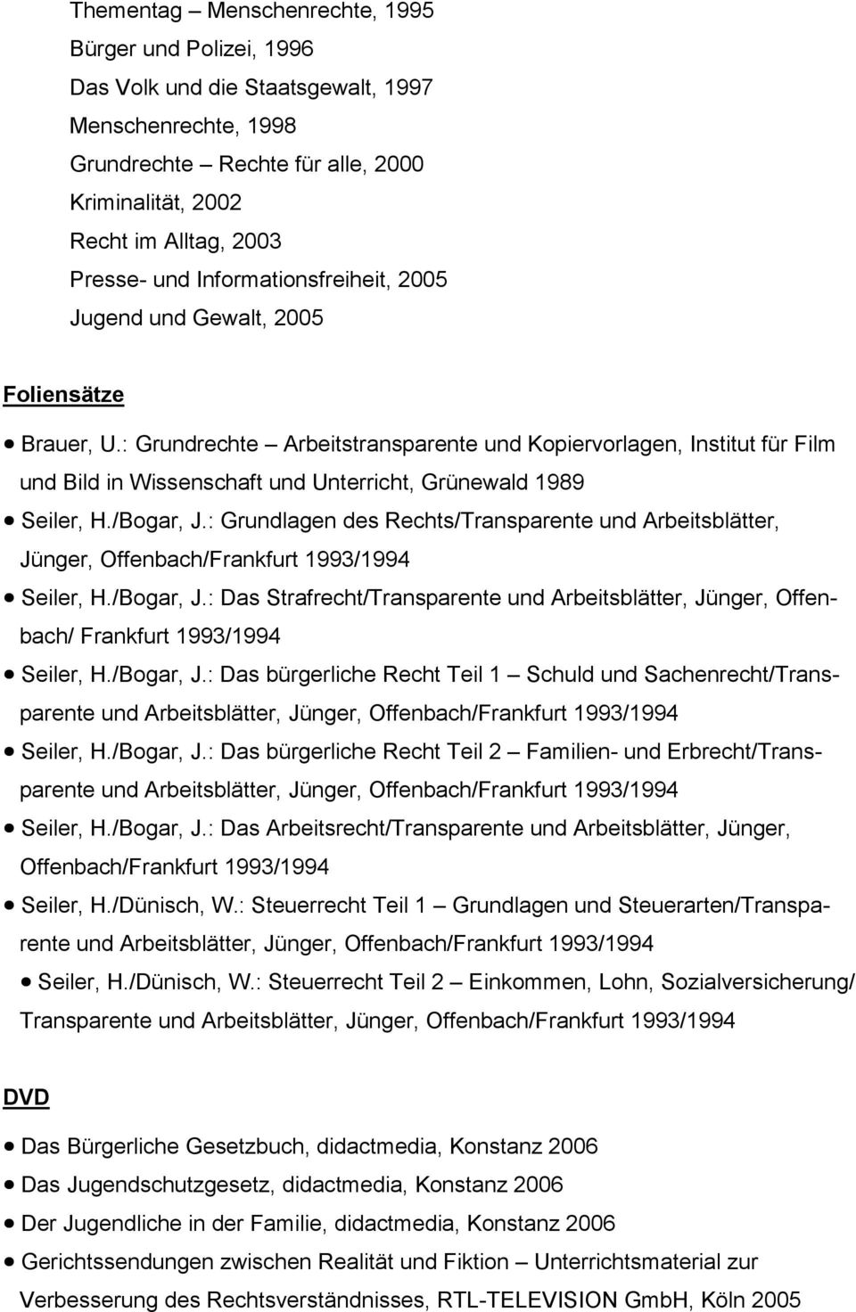 : Grundrechte Arbeitstransparente und Kopiervorlagen, Institut für Film und Bild in Wissenschaft und Unterricht, Grünewald 1989! Seiler, H./Bogar, J.