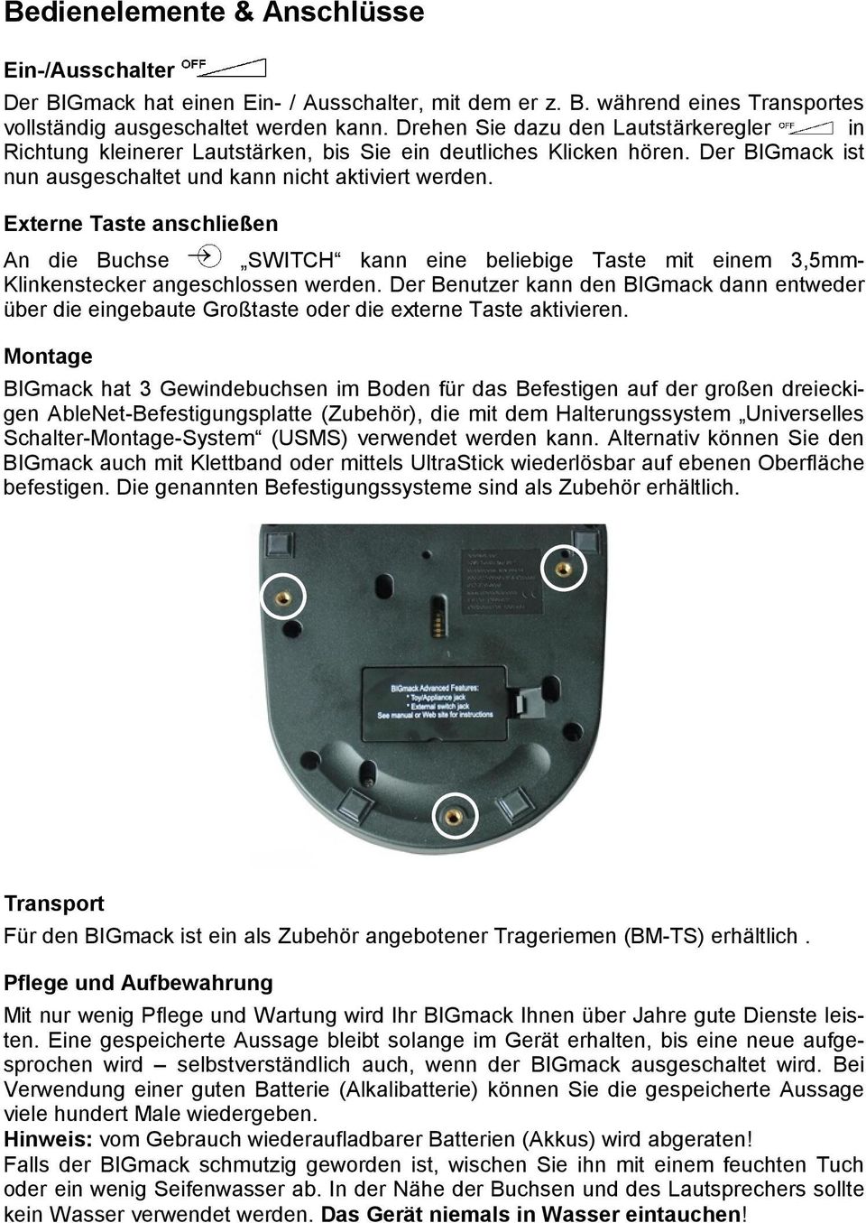 Externe Taste anschließen An die Buchse SWITCH kann eine beliebige Taste mit einem 3,5mm- Klinkenstecker angeschlossen werden.